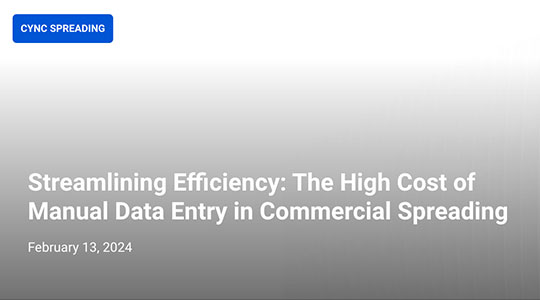 Streamlining Efficiency: The High Cost of Manual Data Entry in Commercial Spreading